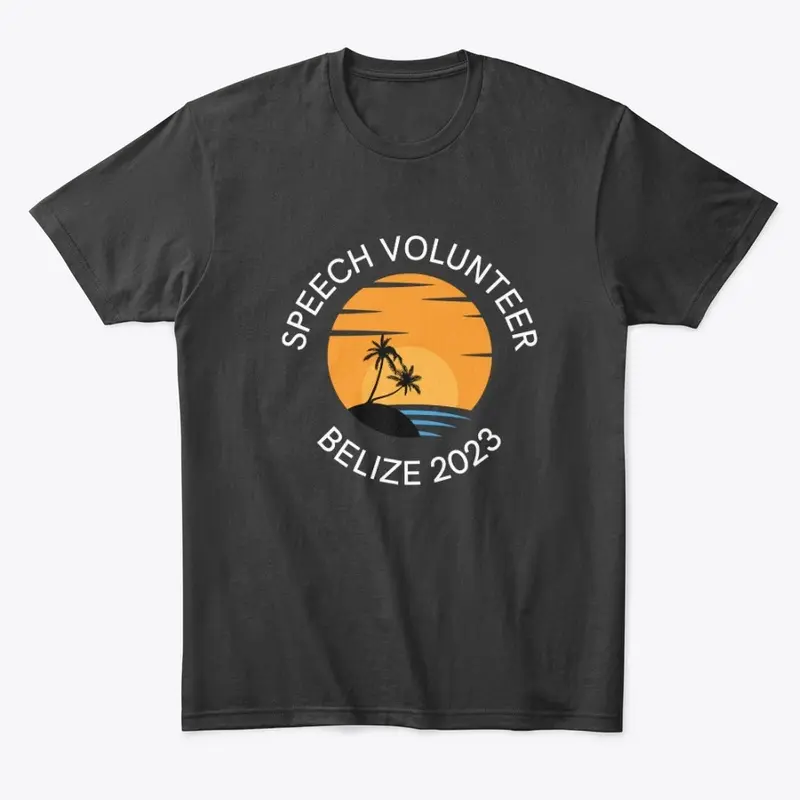 Speech Belize Volunteer Tee